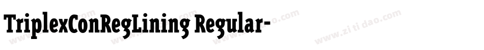 TriplexConRegLining Regular字体转换